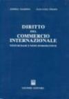Diritto del commercio internazionale. Testi di base e note introduttive