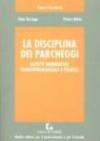 La disciplina dei parcheggi. Aspetti normativi, giurisprudenziali e pratici