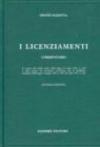 I licenziamenti. Commentario. Le norme del Codice civile. Della Legge 15 luglio 1966, n. 604 e dello statuto dei lavoratori...