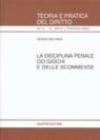 La disciplina penale dei giochi e delle scommesse