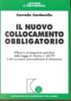 Il nuovo collocamento obbligatorio. Riflessi e conseguenze operative della Legge di riforma n. 68/99 e dei successivi provvedimenti di attuazione