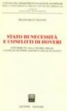 Stato di necessità e conflitti di doveri. Contributo alla teoria delle cause di giustificazione e delle scusanti