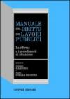 Manuale del diritto dei lavori pubblici. La riforma e i procedimenti di attuazione