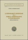 La responsabilità disciplinare nella pubblica amministrazione in trasformazione. Profili introduttivi