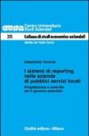I sistemi di reporting nelle aziende di pubblici servizi locali. Progettazione e controllo per il governo aziendale