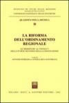 La riforma dell'ordinamento regionale. Le modifiche al titolo V della parte seconda della Costituzione. Atti del Seminario (Roma, 29 settembre 2000)