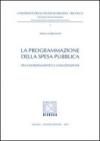 La programmazione della spesa pubblica. Tra coordinamento e concertazione