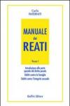 Manuale dei reati. 1.Introduzione alla parte speciale del diritto penale. Delitti contro la famiglia. Delitti contro l'integrità sessuale