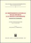 Le disposizioni generali sulle società e le società di persone. Prospettive di riforma. Atti del Convegno di studio (Lecce, 27-28 ottobre 2000)