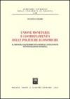 Unione monetaria e coordinamento delle politiche economiche. Il difficile equilibrio tra modelli antagonisti di integrazione europea