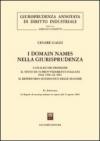 I domain names nella giurisprudenza. L'analisi dei problemi. Il testo di 78 provvedimenti italiani dal 1996 al 2001. Il repertorio sistematico delle massime