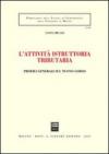 L'attività istruttoria tributaria. Profili generali sul nuovo corso