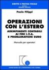 Operazioni con l'estero. Adempimenti contabili ai fini IVA e problematiche euro. Manuale per operatori