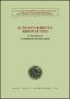 Il nuovo diritto aeronautico. In ricordo di Gabriele Silingardi