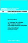 Lo sviluppo dei «sistemi di produzione locale» in ottica economico-aziendale. Ruolo, modelli di governo e cultura imprenditoriale per la piccola impresa