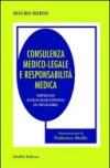 Consulenza medico-legale e responsabilità medica. Impiego etico-scientifico in divenire