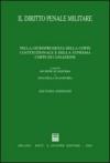 Il diritto penale militare. Nella giurisprudenza della Corte costituzionale e della Suprema Corte di Cassazione