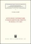 Istituzioni universitarie e insegnamento del diritto in Sicilia (1767-1885)