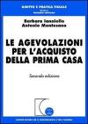 Le agevolazioni per l'acquisto della prima casa