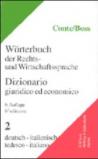 Dizionario giuridico ed economico-Worterbuch der Rechts-und Wirtschaftssprache. 2.