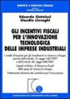 Gli incentivi fiscali per l'innovazione tecnologica delle imprese industriali