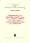 Rappresentanza diretta volontaria nella conclusione dei contratti e analisi economica del diritto