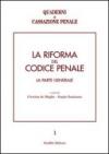 La riforma del codice penale. La parte generale. Atti del Convegno (Pavia, 10-12 maggio 2001)