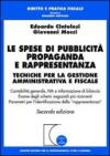 Le spese di pubblicità, propaganda e rappresentanza. Tecniche per la gestione amministrativa e fiscale