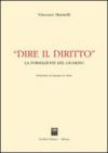 Dire il diritto. La formazione del giudizio