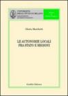 Le autonomie locali fra Stato e Regioni