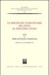 Le discipline comunitarie relative al processo civile. Atti del 23° Convegno nazionale (Perugia, 28-29 settembre 2001)