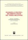 Filosofia e politica dei diritti umani nel terzo millennio. Atti del 5° Congresso dei filosofi politici italiani
