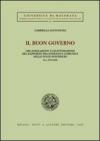 Il buon governo. Organizzazione e legittimazione del rapporto fra sovrano e comunità nello Stato pontificio secc. XVI-XVIII