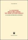 La gestione delle relazioni nei mercati industriali. Il caso del settore meccanotessile