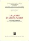 L'acquisto di azioni proprie. La storia di un problema in un'analisi di diritto comparato