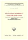 Dal giudizio di ottemperanza al processo di esecuzione. La dissoluzione del concetto di interesse legittimo del nuovo assetto della giurisdizione amministrativa