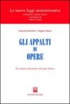 Gli appalti di opere. Dal collegato infrastrutture alla legge obiettivo