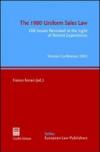 The 1980 Uniform Sales Law. Old Issues Revisited in the Light of Recent Experiences. Atti del Convegno (Verona, 17-19 aprile 2003)