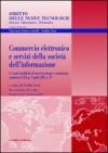 Commercio elettronico e servizi della società dell'informazione. Le regole giuridiche del mercato interno e comunitario: commento al D.Lgs. 9 aprile 2003, n. 70