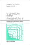 La persuasione forense. Strategie e tattiche
