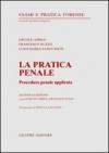 La pratica penale. Procedura penale applicata