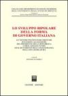Lo sviluppo bipolare della forma di governo italiana. Le vicende politico-parlamentari successive all'elezione del presidente della Repubblica Carlo Azeglio Ciampi...