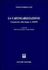 La cartolarizzazione. Commento alla Legge n. 130/99