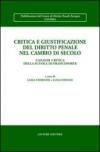 Critica e giustificazione del diritto penale nel cambio di secolo. L'analisi critica della scuola di Francoforte. Atti del Convegno (Toledo, 13-15 aprile 2000)