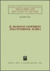 Il mandato conferito nell'interesse altrui