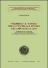 Permesso e «norme» nella disciplina penale dell'abuso edilizio. Il permesso di costruire tra governo del territorio ed interpretazione sostanzialistica