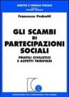 Gli scambi di partecipazioni sociali. Profili civilistici e aspetti tributari