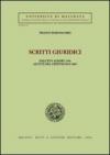 Scritti giuridici. Dall'età albare 1956 all'età del crepuscolo 2003