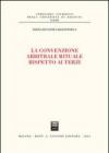 La convenzione arbitrale rituale rispetto ai terzi