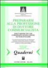 Prepararsi alla professione di dottore commercialista. Discussione di casi e proposte di soluzione di temi d'esame